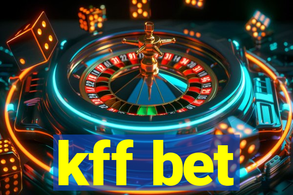 kff bet